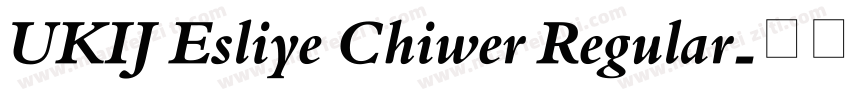 UKIJ Esliye Chiwer Regular字体转换